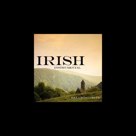 ‎Irish - Instrumental Irish Songs - Relaxing Celtic Music by Relaxing ...