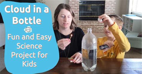 Cloud in a Bottle - Fun and Easy Science Project for Kids - STEM ...