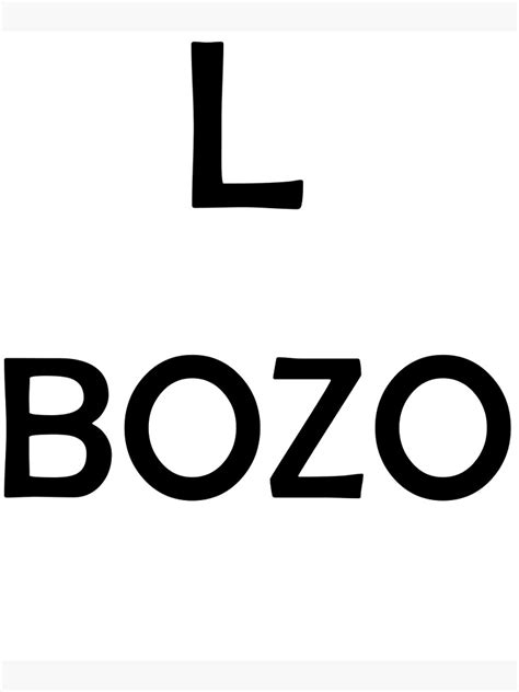 "L BOZO" Poster for Sale by WSLM | Redbubble