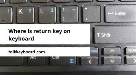 Where is return key on keyboard - talkkeyboard.com