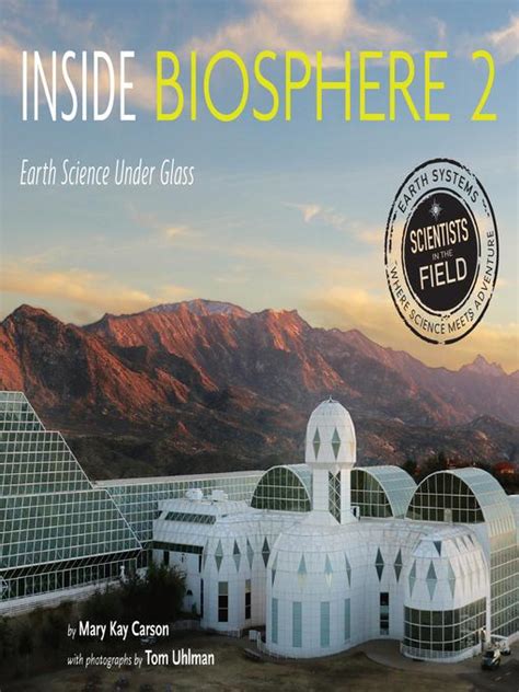 Inside Biosphere 2 - Greater Phoenix Digital Library - OverDrive