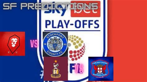 League Two Play Off Predictions (Semi Finals) - YouTube