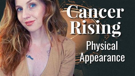 CANCER RISING/ASCENDANT | Your Physical Appearance & Attractiveness ...