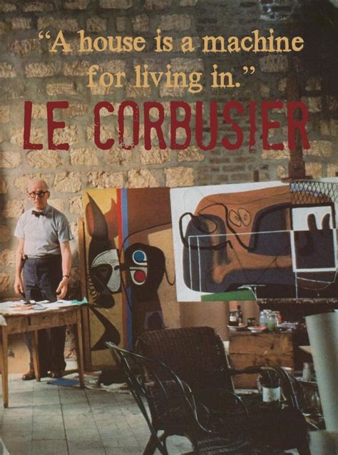 Quotes By Le Corbusier. QuotesGram