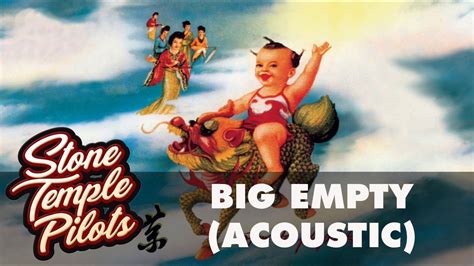 Stone Temple Pilots – Big Empty (Acoustic) (Official Audio) - YouTube