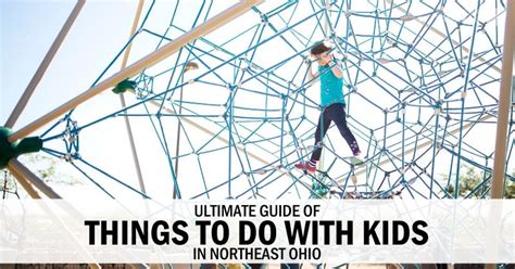 Things to Do with Kids in Northeast Ohio