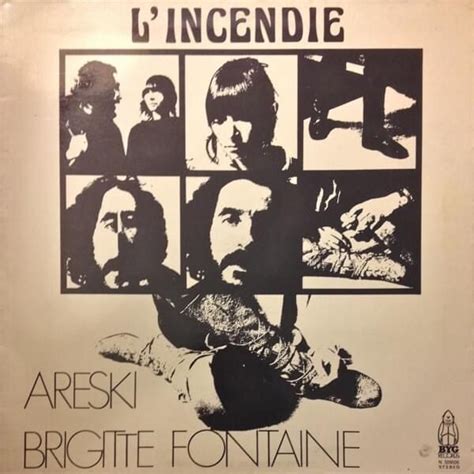 Brigitte Fontaine - L’Incendie Lyrics and Tracklist | Genius