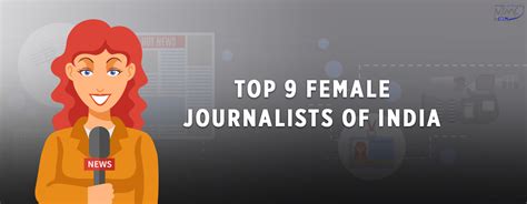 Top 9 Female Journalists of India