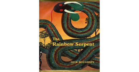 The Rainbow Serpent by Dick Roughsey — Reviews, Discussion, Bookclubs ...