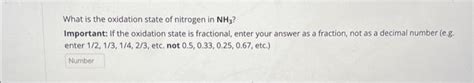 Solved What is the oxidation state of nitrogen in NH3 ? | Chegg.com