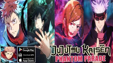 Jujutsu Kaisen Phantom Parade Gameplay Android iOS APK