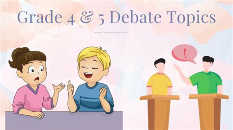 Easy Debate Topics For Grades 4 And 5 [PDF Included] - Number Dyslexia