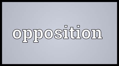 Opposition Meaning - YouTube