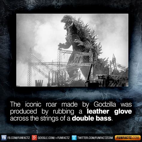 The iconic roar made by Godzilla was produced by rubbing a leather ...