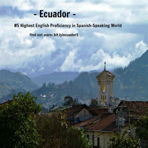 #Ecuador - 5th Best #English (dominio del #ingles) in #Spanish-Speaking ...