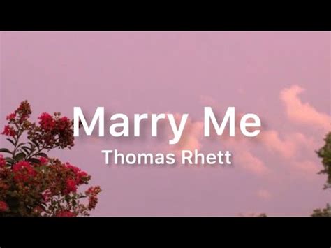 Thomas Rhett - Marry Me | Lyrics - YouTube