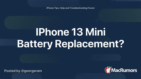 IPhone 13 Mini Battery Replacement? | MacRumors Forums