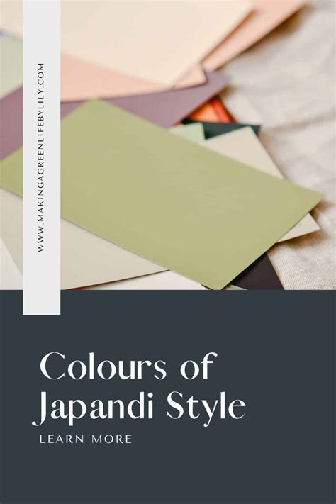 Colours of Japandi Style – Making A Green Life by Lily