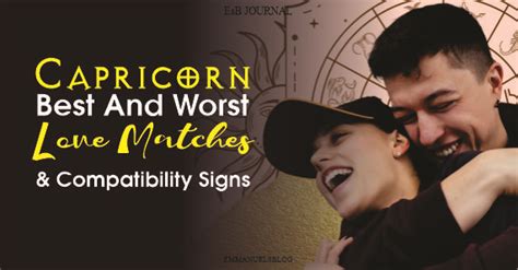 Capricorn Best And Worst Love Matches And Compatibility Signs