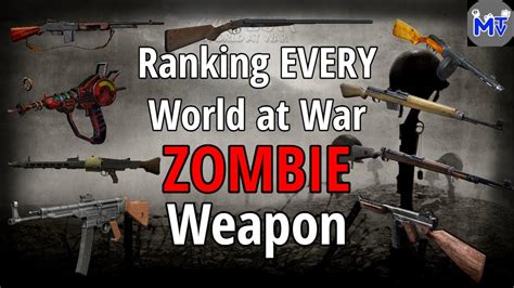 Ranking EVERY World at War ZOMBIE WEAPON! - YouTube