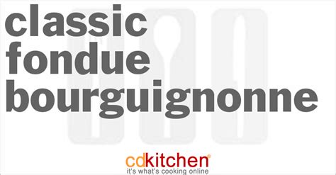 Classic Fondue Bourguignonne Recipe | CDKitchen.com