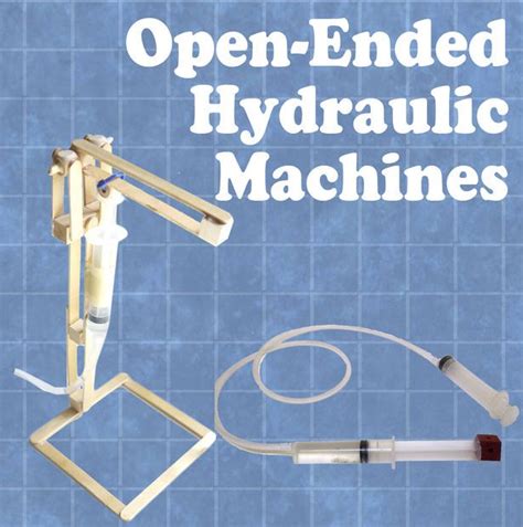 Open-Ended Hydraulic Machines | Science projects, Hydraulic, Engineering projects