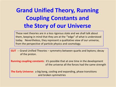 Grand Unified Theory, Running Coupling Constants and the Universe