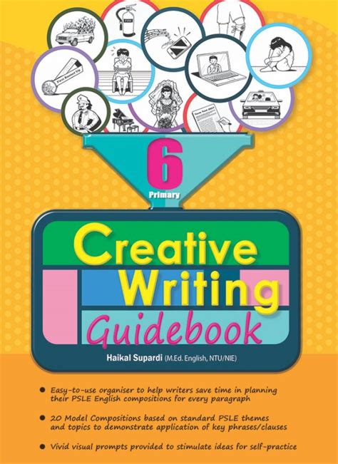 Primary 6 Creative Writing Guidebook - CPD Singapore Education Services Pte Ltd