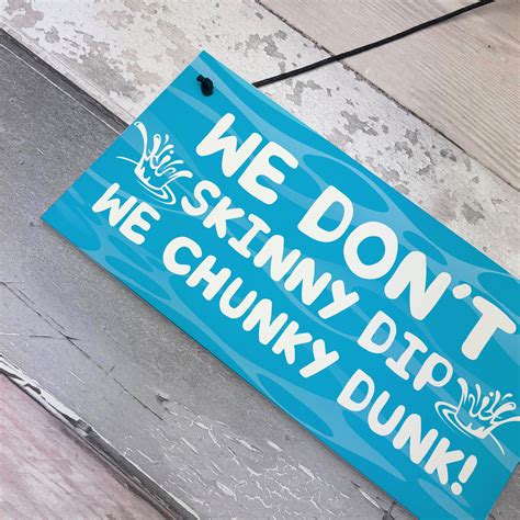 Funny Skinny Dip Chunky Dunk Hot Tub Sign Garden Summerhouse Plaque | eBay