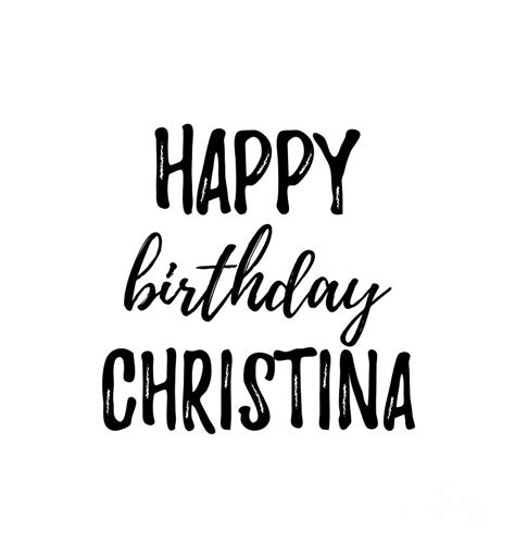 Happy Birthday Christina Digital Art by Funny Gift Ideas - Fine Art America