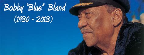 BREAKING: Bobby "Blue" Bland Passes Away – American Blues Scene