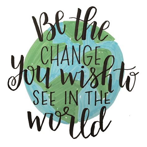 Be the Change You Wish To See in the World | Gandhi | Sqaure Printable | Green and Blue World ...