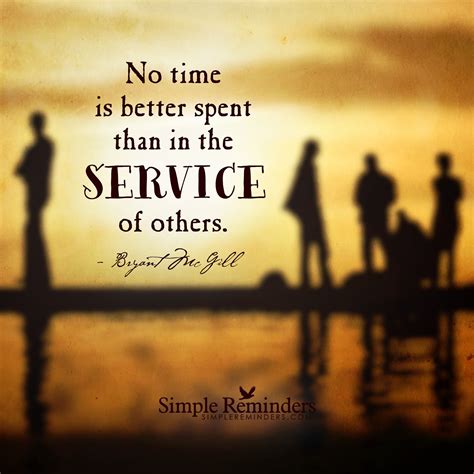 In the service of others by Bryant McGill | Simple reminders, Service quotes, Bryant mcgill