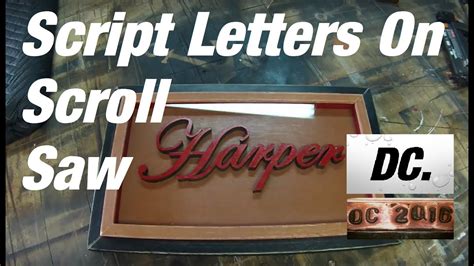 DC. script letters cut on scroll saw - YouTube