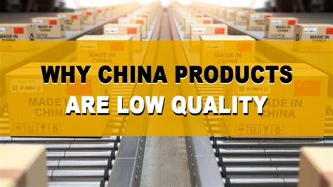 2022 Updated: 7 Reasons Why China Products Are Low Quality?