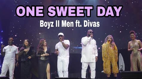 ONE SWEET DAY- (BOYZ II MEN WITH DIVAS CONCERT) - YouTube