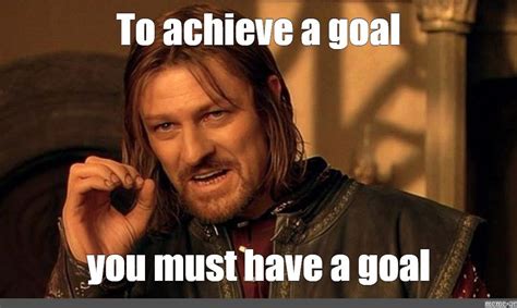 58 Goal Setting Memes Ideas Funny Goals Achieve Your - vrogue.co
