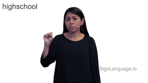 highschool in ASL - Example # 1 - American Sign Language