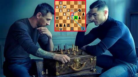 Great Chess Game in Chess History !! Ronaldo vs messi chess | Lionel ...