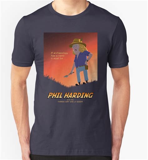 "Phil Harding - Time Team" T-Shirts & Hoodies by Mark Barnes | Redbubble