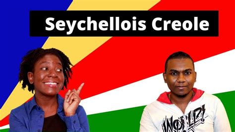 Seychellois Creole 🇸🇨 | With Demonstrated Examples- Fi Di Kulcha ...