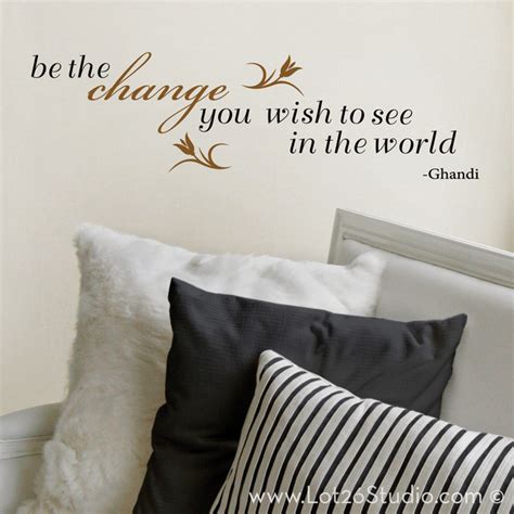 Be The Change Wall Decal - Wall Decals - san francisco - by Lot 26 Studio, Inc.