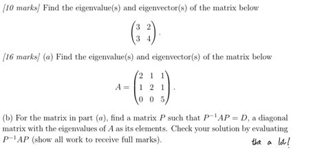 Solved [10 ﻿marks] ﻿Find the eigenvalue(s) ﻿and | Chegg.com