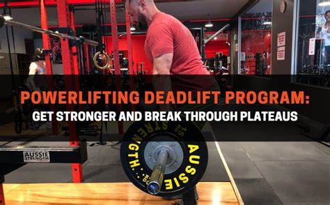 Powerlifting Deadlift Program: Get Stronger and Break Through Plateaus