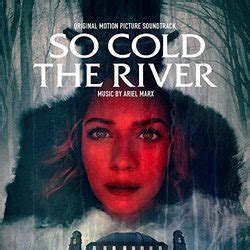 So Cold the River Soundtrack (2022)