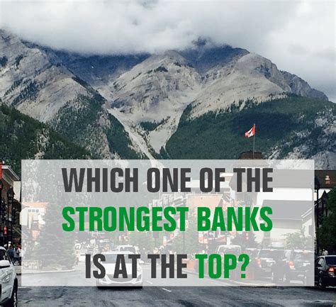 Canadian Banks Ranking - Which One Is The Strongest Bank? | Seeking Alpha