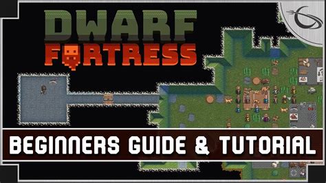 Dwarf Fortress: A Beginners Guide & Tutorial [Steam Edition] - YouTube