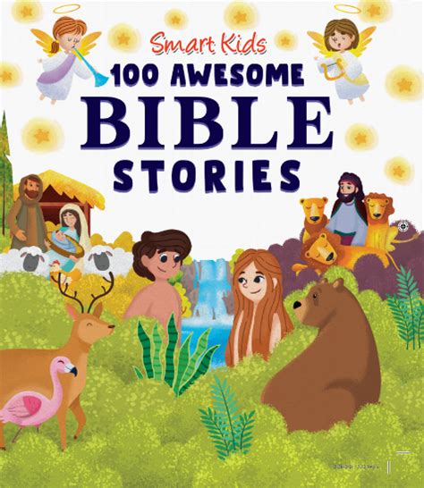 Learning is Fun. SMART KIDS 100 AWESOME BIBLE STORIES