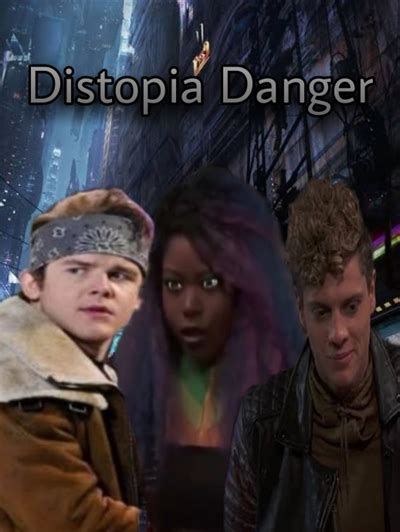 História Dystopia Danger - Herois de Distopia (Henry Danger) - Vamos Para Distopia! - História ...