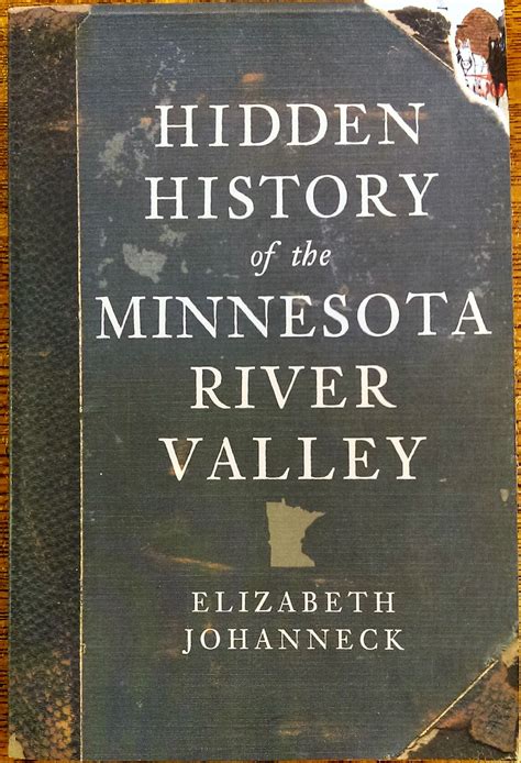 Hidden History of the Minnesota River Valley - Renville County Historical Society and Museum